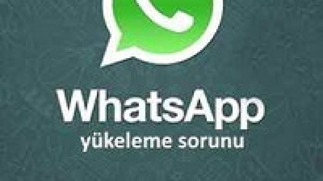 WhatsApp Yükleme Sorunu
